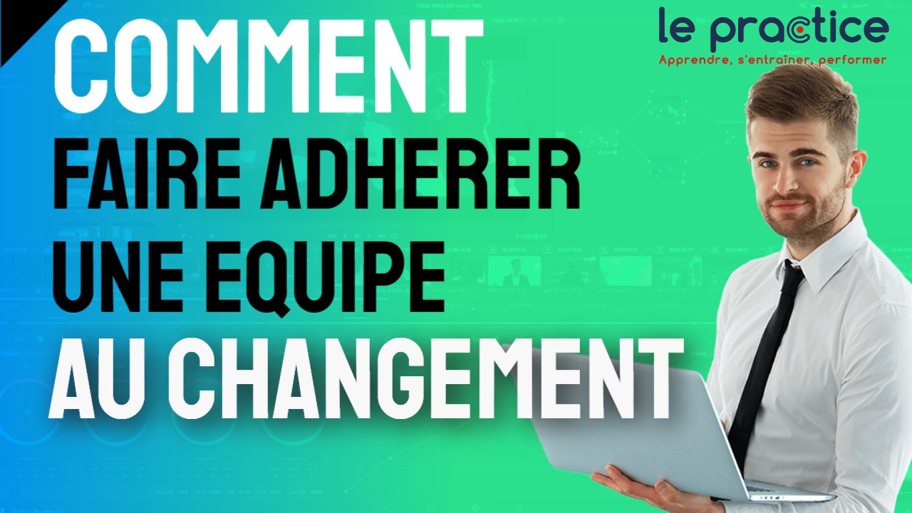 faire adherer une équipe au changement