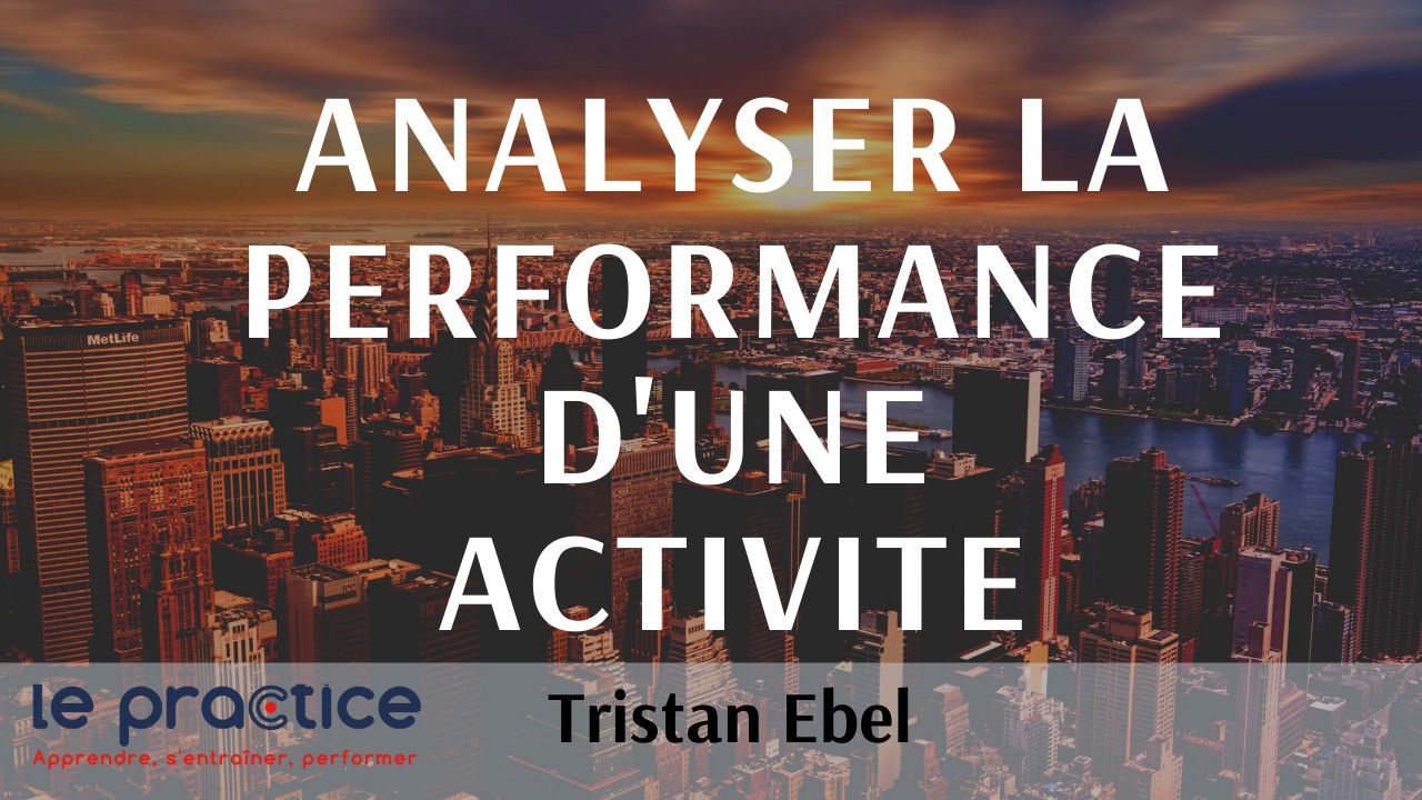 analyser performance d'une activité