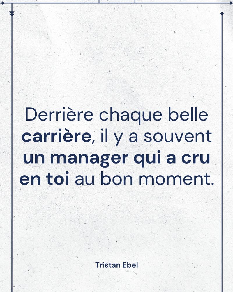 Image du post LinkedIn: Derrière chaque belle carrière, il y a souvent un manager qui a cru en toi au bon moment