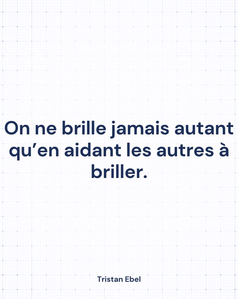 Image du post LinkedIn: On ne brille jamais autant qu’en aidant les autres à briller