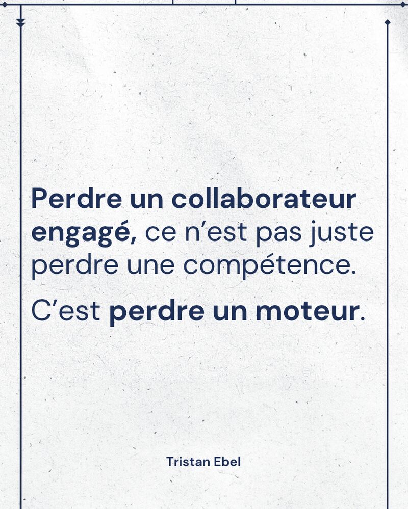 Image du post LinkedIn: Perdre un collaborateur engagé, ce n’est pas juste perdre une compétence