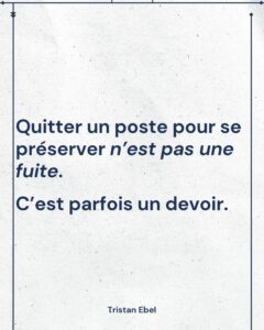Image du post LinkedIn: Quitter un poste pour se préserver n’est pas une fuite