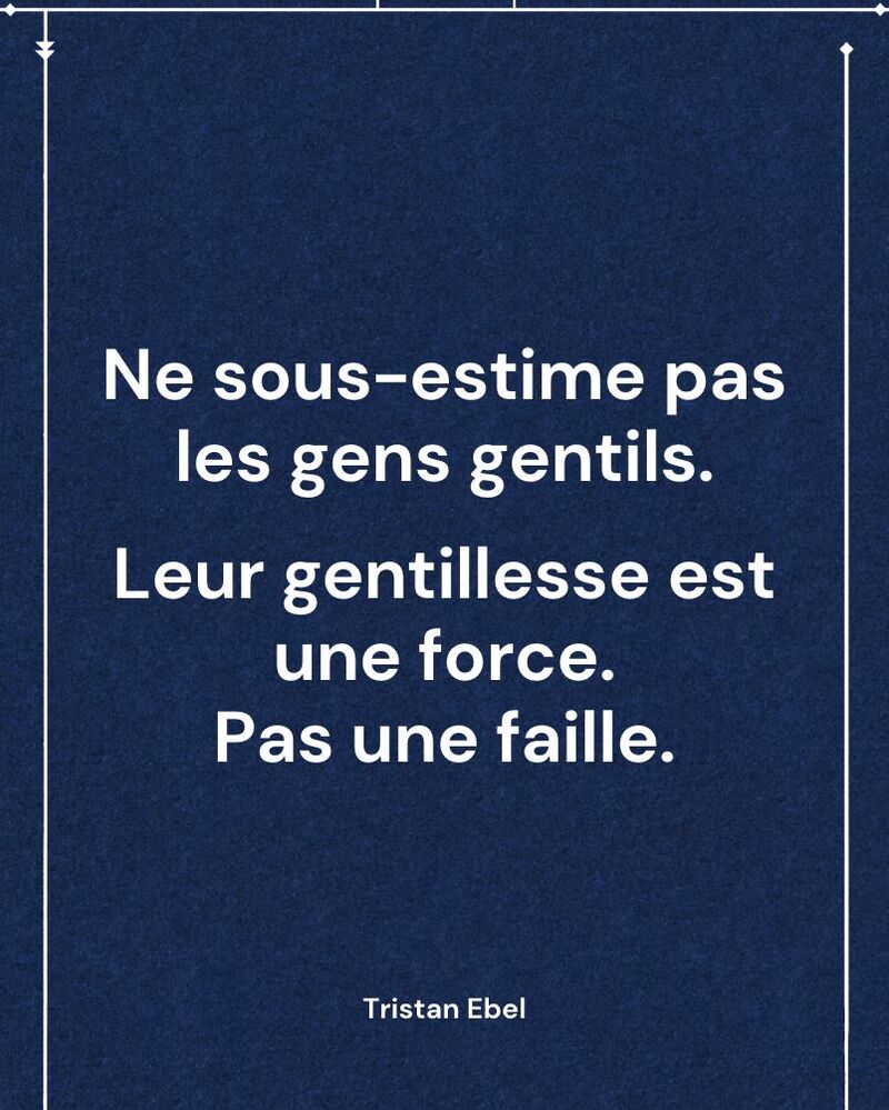 Image du post LinkedIn: Ne confondez jamais gentillesse et faiblesse