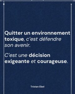Image du post LinkedIn: Quitter un environnement toxique, c’est défendre son avenir