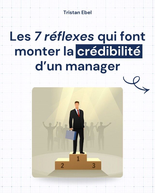 Image du post LinkedIn: La crédibilité d’un manager n’est pas liée à son poste