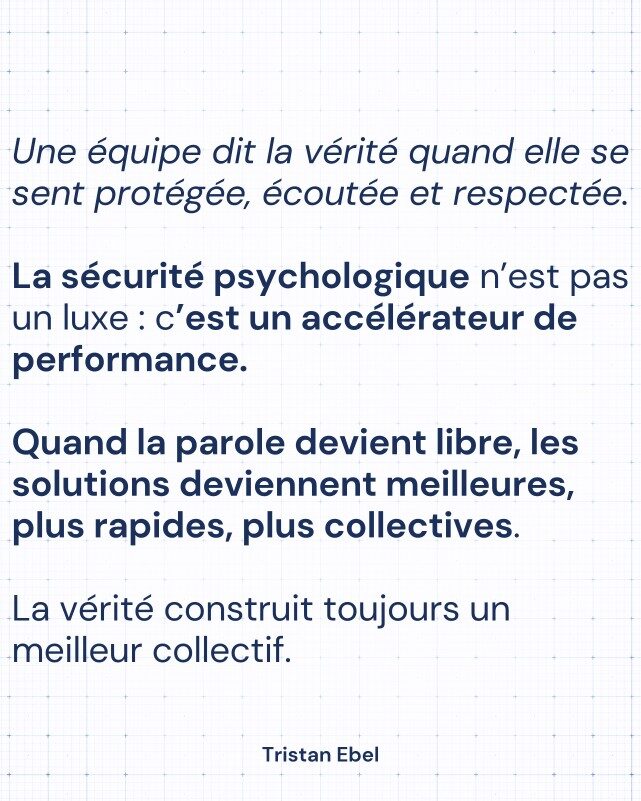 Image du post LinkedIn: Une équipe qui dit la vérité n’est pas une équipe courageuse