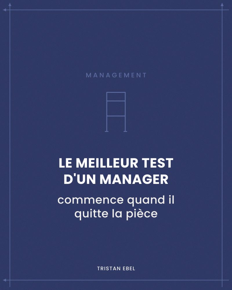 Image du post LinkedIn: Le meilleur test d'un manager commence quand il quitte la pièce Tant qu'il est là, tout peut sembler fonctionner Les décisions se prennent, les arbitrages se font, les problèmes se règlent Mais une partie de ce qu'on observe, c'est lui, pas l'équipe Le vrai signal apparaît en son absence Une décision doit être prise Un imprévu surgit Une priorité doit être arbitrée Est-ce que tout remonte vers lui ?