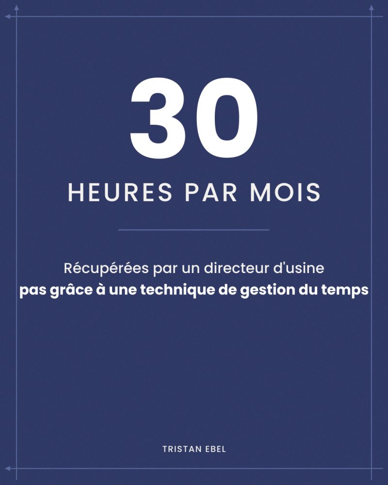 Image du post LinkedIn: Un directeur d'usine a récupéré 30 heures par mois Pas grâce à une nouvelle technique de gestion du temps Il gère 135 personnes Au départ, il demande une formation à la gestion du temps Il en avait déjà suivi Je lui demande alors pourquoi ce qu'il avait appris ne s'appliquait pas durablement Et le travail se déplace vers autre chose Qui décide ?