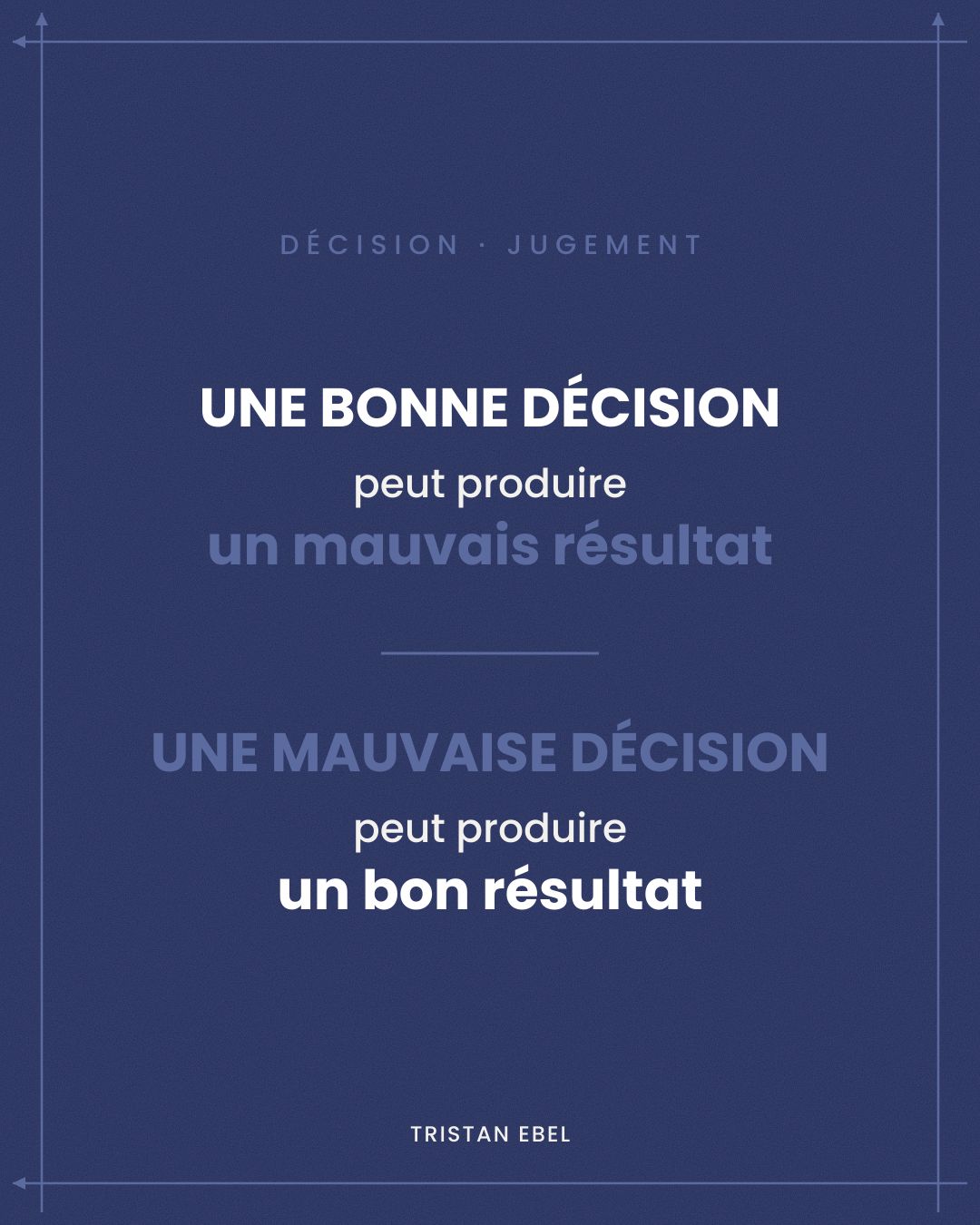 Image du post LinkedIn: Une bonne décision peut produire un mauvais résultat