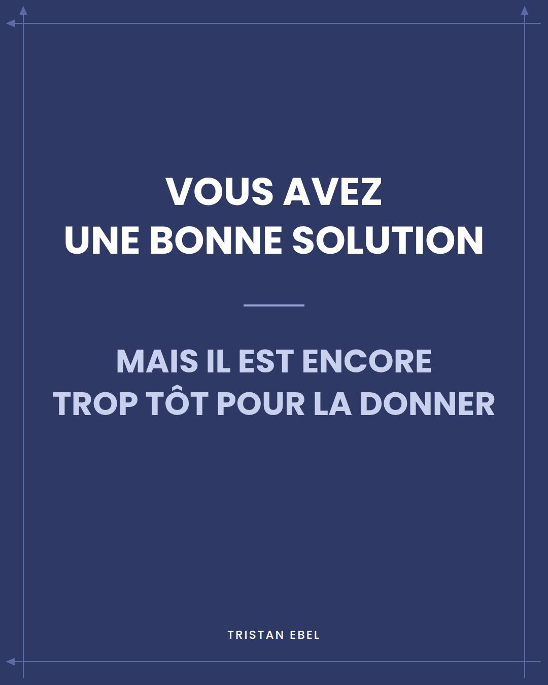 Image du post LinkedIn: La bonne solution, proposée trop tôt, peut empêcher l'autre de l'accepter